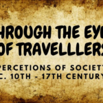 Through the eyes of travellers (10th- 17th century CE)